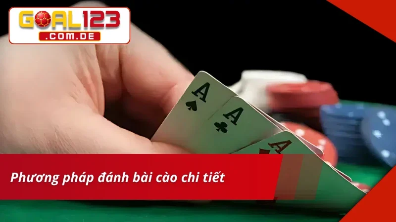 Bài Cào GOAL123 - Nắm Chắc Phương Pháp Đánh Bất Bại 4 Phương pháp đánh Bài Cào GOAL123 chi tiết nhất