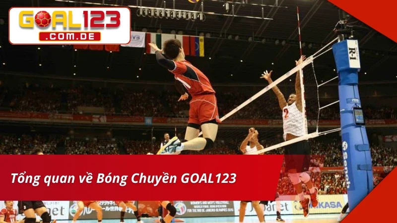 Bóng Chuyền GOAL123: Địa Chỉ Bet Kèo Uy Tín Cho Mọi Cược Thủ 2 Đôi nét về siêu phẩm bet kèo Bóng Chuyền