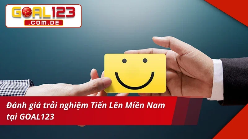 Tiến Lên Miền Nam GOAL123 – Game Bài Đổi Thưởng Chuẩn Chỉ 5 Trải nghiệm bùng nổ cùng Tiến Lên Miền Nam